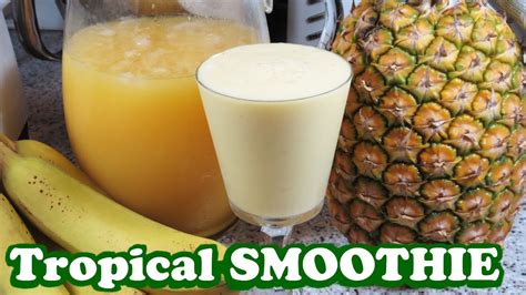 Tropical Fruits Smoothie W Pineapple Banana Orange Juice Healthy Smoothie Recipes