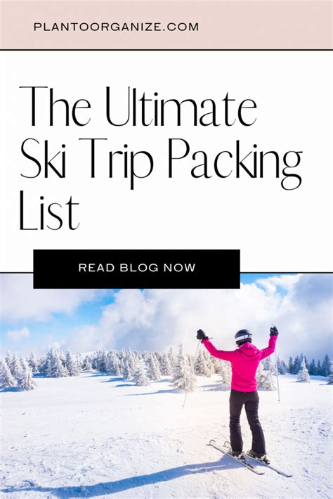 The Ultimate Ski Trip Packing List - Plan to Organize