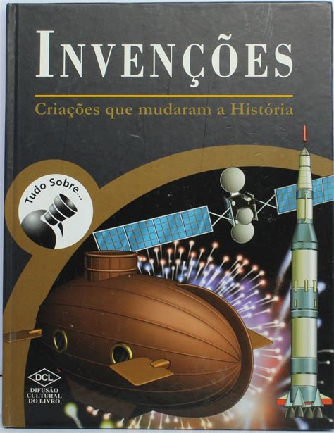 Livro Inven Es Cria Es Que Mudaram A Hist Ria Pg Parcelamento