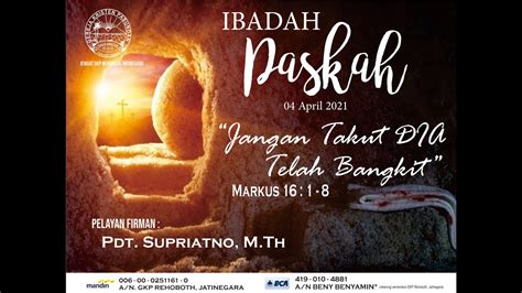 Ibadah Paskah Minggu 04 April 2021 Youtube