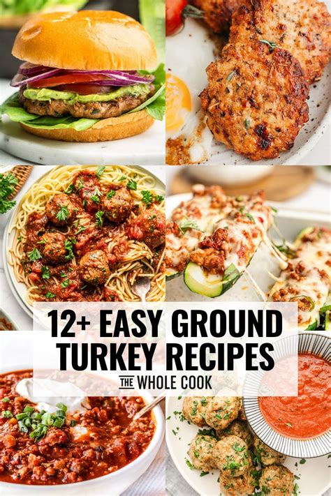 12 Easy Ground Turkey Recipes The Whole Cook