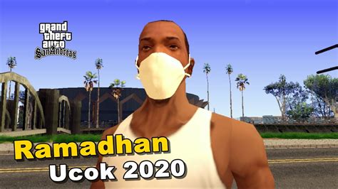 Ramadhan Ucok Gta San Andreas Dyom Youtube