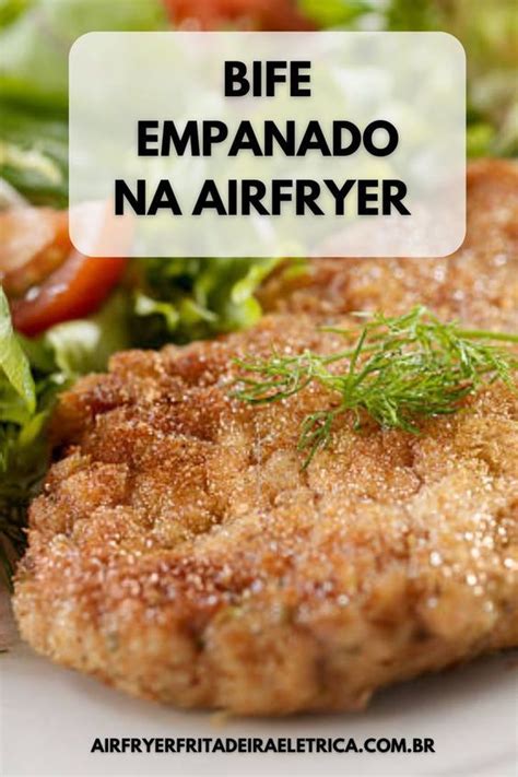 Bife Empanado Na Airfryer Bife A Milanesa Na Air Fryer Em