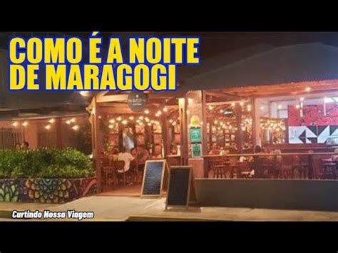 O QUE FAZER A NOITE EM MARAGOGI MARAGOGI ECONOMIA YouTube