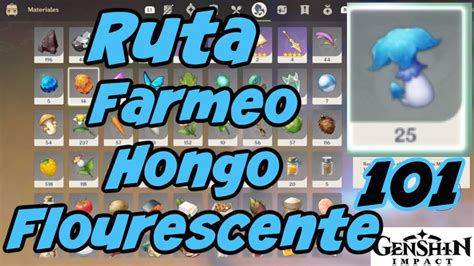 Ruta Farmeo Hongo Flourescente Serie 101 Genshin Impact Youtube