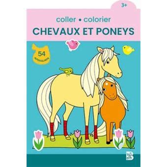 Coller Et Colorier Tome 1 Coller Et Colorier Les Chevaux Et