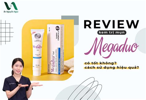 Review kem trị mụn Megaduo có tốt không