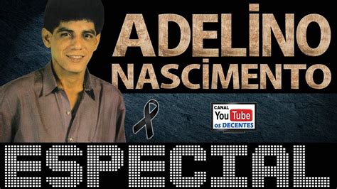 ESPECIAL ADELINO NASCIMENTO Seresta De Luxo YouTube