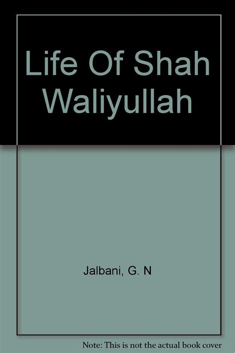 Life Of Shah Waliyullah Iad Religio Philosophy Jalbani Ghulam Husain Books