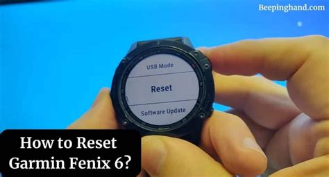 How To Reset Garmin Fenix 6 Step By Step Guide