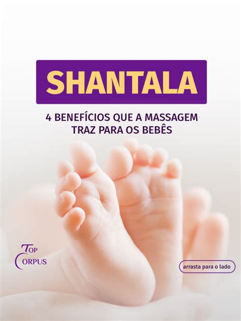 Shantala 4 Benefícios Que A Massagem Traz Para Os Bebês Topcorpus