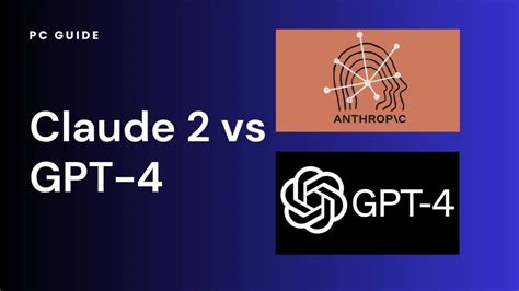 Claude 2 Vs GPT 4 Which AI Language Model Is Best GPT AI News