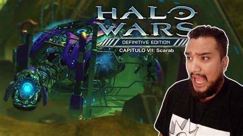 El Super Scarab Halo Wars Capitulo Vii Scarab Danleeoz Youtube