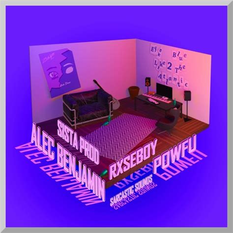 Stream rxseboy x powfu x alec benjamin x sarcastic sounds x sistaprod ...