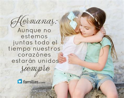 Hermanas Siempre Unidas Frases De Hermanas Unidas Frases De Hermanas