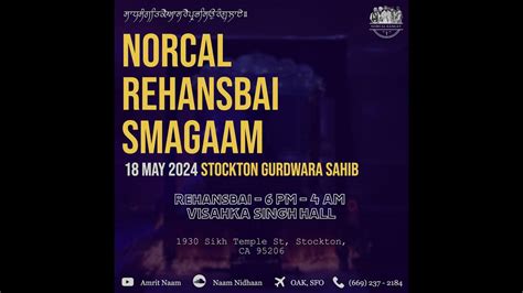 NorCal May Rehansbai Keertan Smagam Stockton Gurdwara CA May 18 19 2024