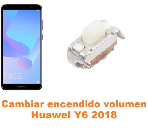 Cambiar Encendido y Volumen Huawei Y6 2018 Reparación de Móvil