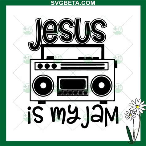 Jesus Is My Jam Svg Jesus Svg Png Dxf