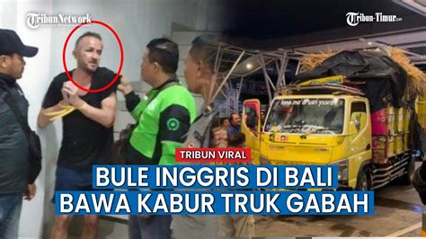 Berulah Lagi Bule Inggris Bawa Kabur Truk Di Bali Ugal Ugalan Hingga