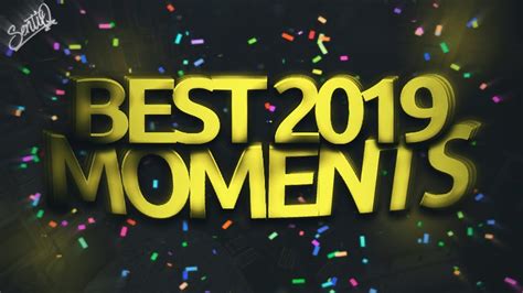 Best 2019 Moments ️🥳 Youtube