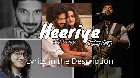 Heeriye Jasleen Royal Ft Arijit Singh Dulquer Salmaan Aditya Sharma