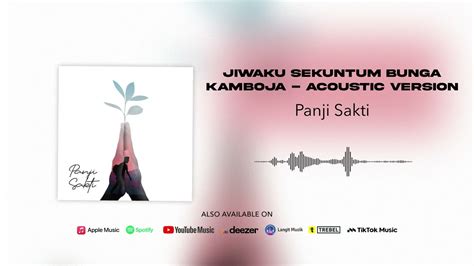 panji sakti jiwaku sekuntum bunga kamboja acoustic version
