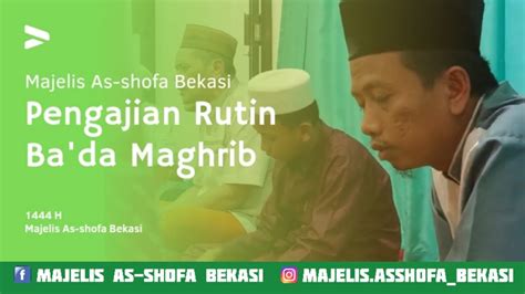 Pengajian Rutin Ba Da Maghrib Musholla As Shofa Youtube