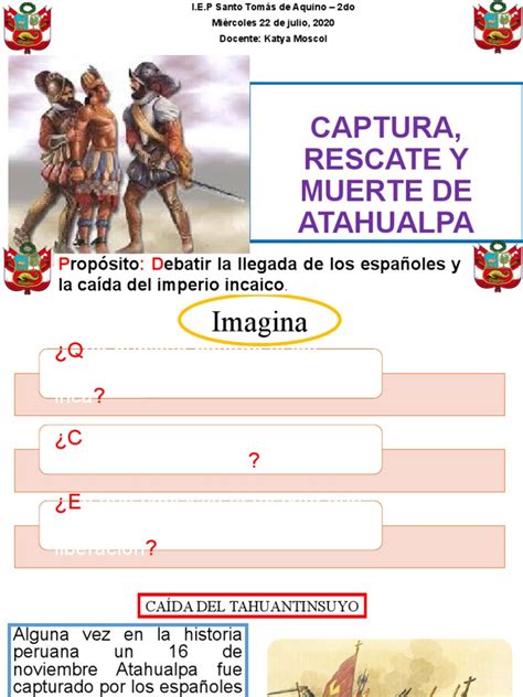 Captura Rescate Y Muerte De Atahualpa Personal Social Pdf