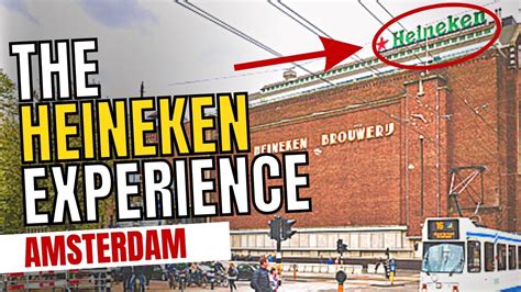 The Heineken Experience Amsterdam Tours Museum Youtube