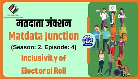 Matdata Junction 20 मतदाता जंक्शन Ii Ep 04 Ii Inclusivity Of