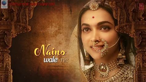 Naino Wale Ne Status Padmaavat Movie Very Romantic Status For