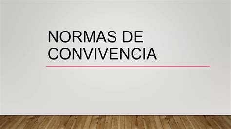 Normas De Convivenciapptx