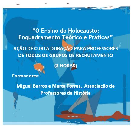 Ação de Curta Duração O Ensino do Holocausto Enquadramento Teórico e