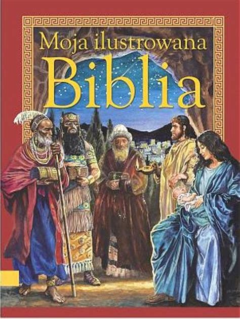 Moja Ilustrowana Biblia Krzy Ewski Piotr Ksi Ka W Empik