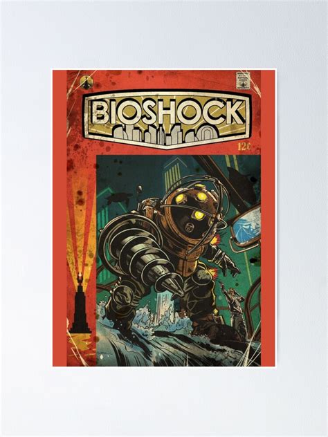 Bioshock Big Daddy Comic Poster Poster For Sale By Gruntcooker