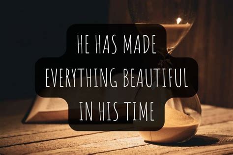 He Has Made Everything Beautiful Bible Verses [Updated]