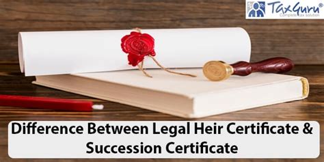 Difference Between Legal Heir Certificate Succession Certificate