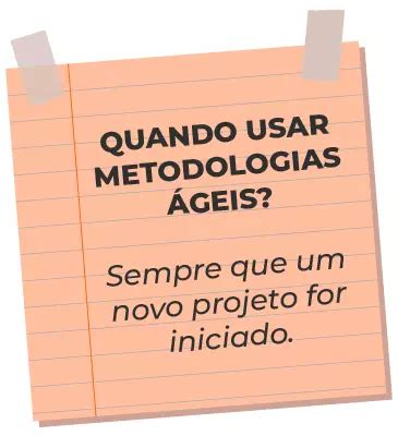 Metodologias Ágeis O Que É e Quais São as 8 Principais