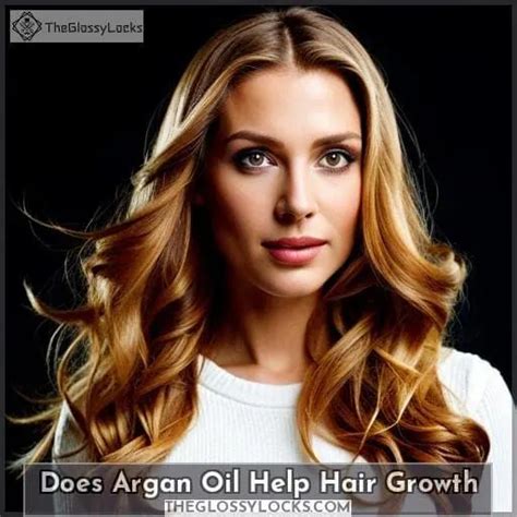 Does Argan Oil Help Hair Growth Benefits And Uses Revealed