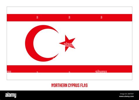 Northern Cyprus Flag Vector Illustration On White Background Northern