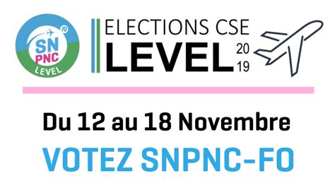 Elections Professionnelles Level Votez Snpnc Fo Snpnc Fo