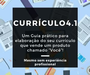 Como Elaborar Um Curr Culo E Participar Em Processos Seletivos