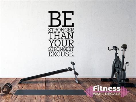 Be Stronger Than Your Strongest Excuse Fitness Wall Decal Etsy