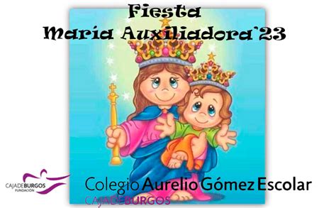 Fiesta Mar A Auxiliadora Ampa Colegio Aurelio G Mez Escolar