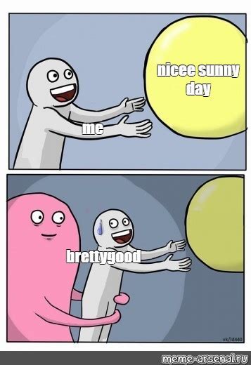 Сomics meme: "nicee sunny day me brettygood" - Comics - Meme-arsenal.com