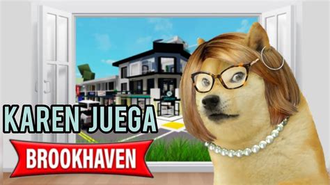 Karen Juega Brookhaven En Roblox YouTube