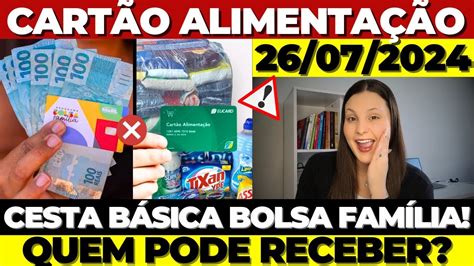 CARTÃO ALIMENTAÇÃO AUXÍLIO CESTA BÁSICA BOLSA FAMÍLIA CRAS vai LIBERAR