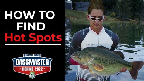 Bassmaster Fishing 2022 How To Find Hot Spots YouTube