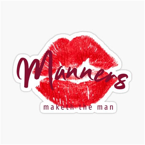 Manners Maketh The Man Sticker For Sale By Beebopgraphics Redbubble