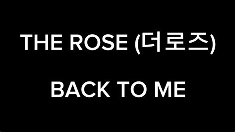 The Rose 더로즈 Back To Me Lyrics Youtube